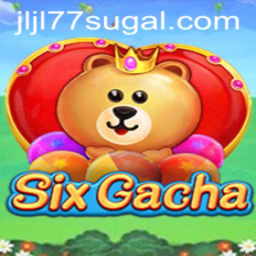 Exploring SixGacha: A Comprehensive Guide to the Exciting World of JL JL77